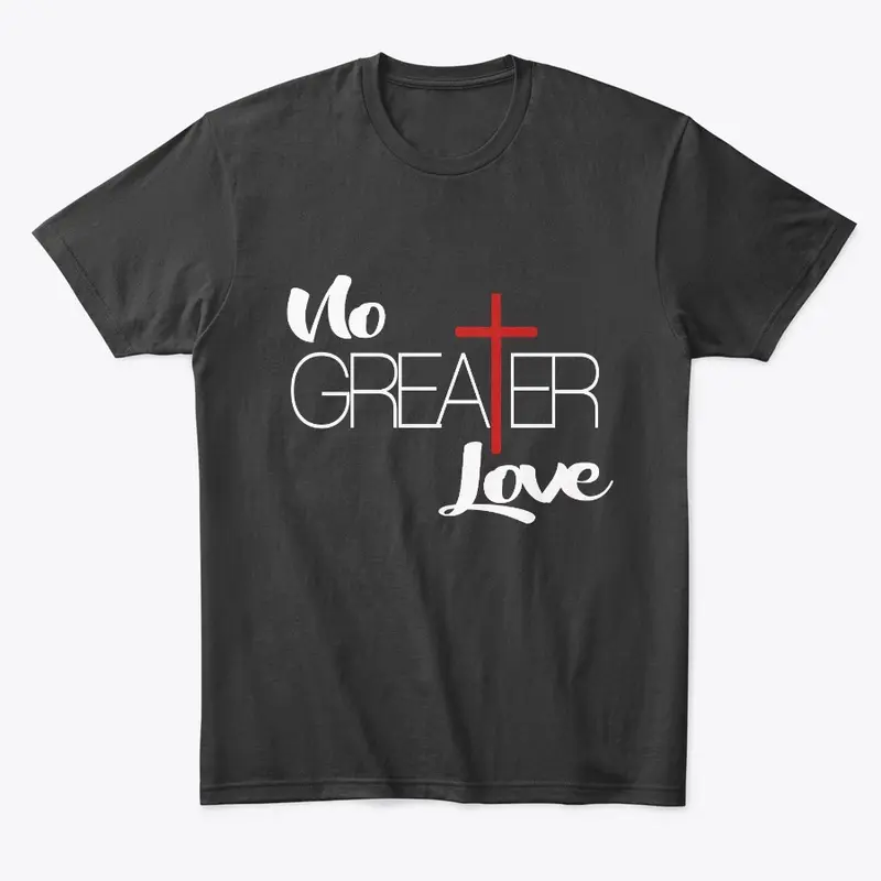 No Greater Love (white)